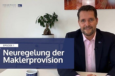 Foto <b>14. November 2020 | </b>In Episode #1 von "Hegerich antwortet" erfahren Sie alles zur Neuregelung der Maklerprovision im Dezember 2020. Zus�tzlich zum Video finden Sie ein Bonus-PDF zum Download mit allen Information im �berblick.<br>