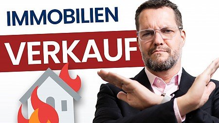 Immobilienverkauf: Welche Fehler Sie jetzt auf keinen Fall machen dürfen!